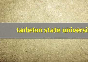 tarleton state university